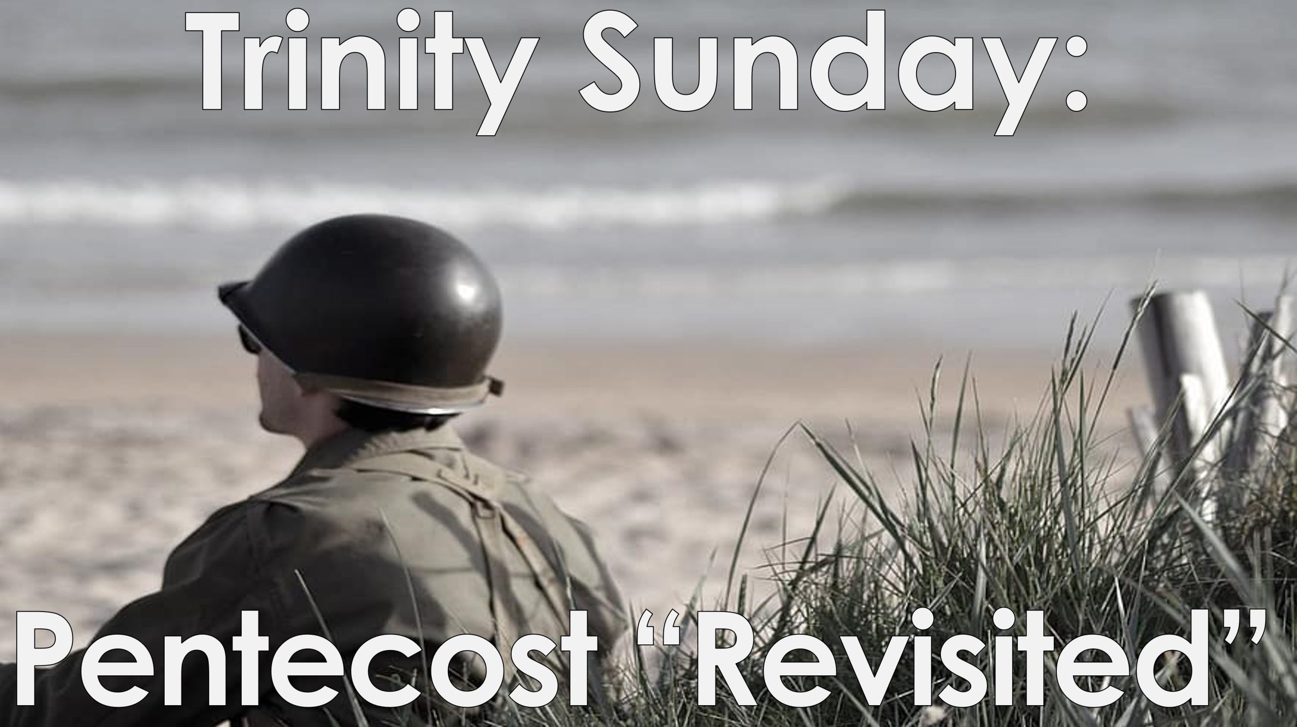 You are currently viewing Trinity Sunday: Pentecost “Revisited” – May 26th