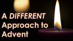 Read more about the article A Different Approach to Advent – December 1st