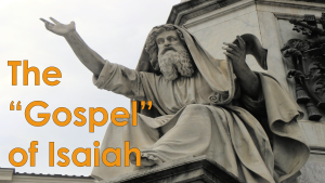 Read more about the article The “Gospel” of Isaiah – November 24th