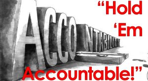 Read more about the article “Hold ‘Em Accountable!” – February 23rd